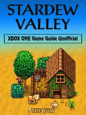 cover image of Stardew Valley Xbox One Unofficial Game Guide